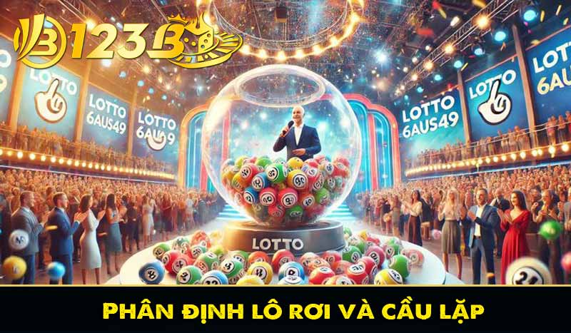 Lô rơi là gì? Cách nhận biết cầu rơi dễ trúng tại 123B 3 Phân định lô rơi và cầu lặp